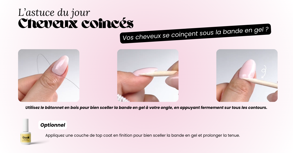 Pourquoi ma manucure gel se décolle ? L’astuce pour éviter les cheveux coincés