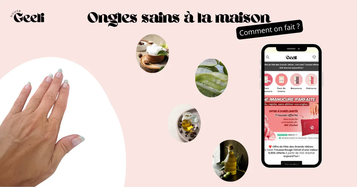ongles sains à la maison geeli house