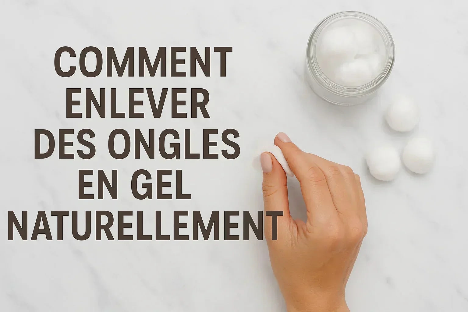 comment enlever des ongles en gel naturellement