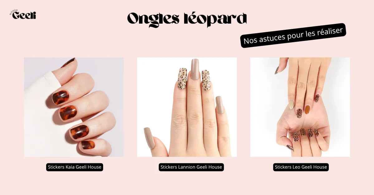 ongles léopard geeli house