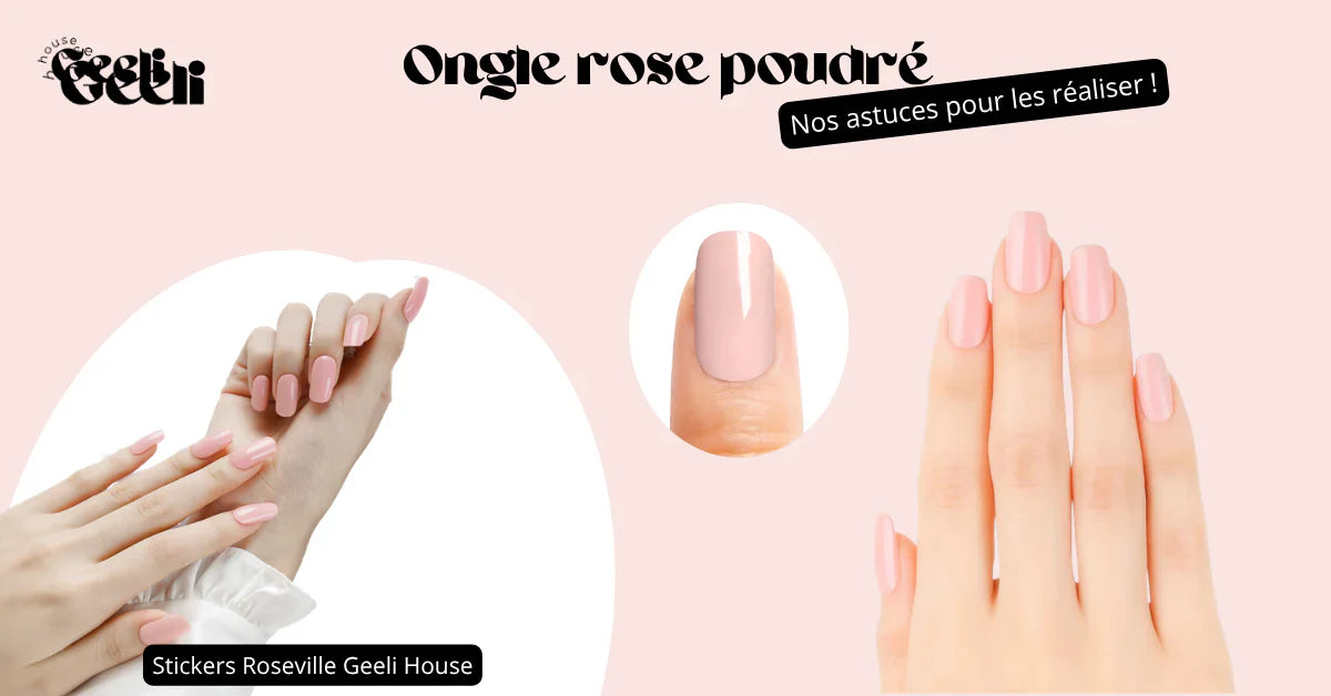 ongle rose poudré geeli house