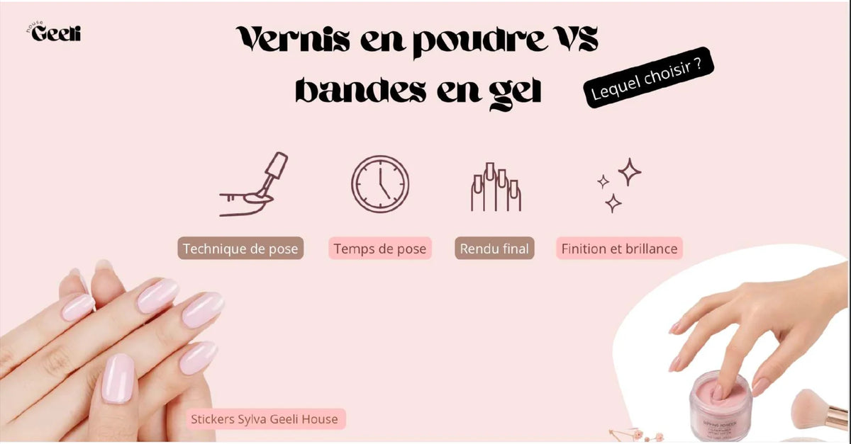 vernis en poudre ou bandes en gel